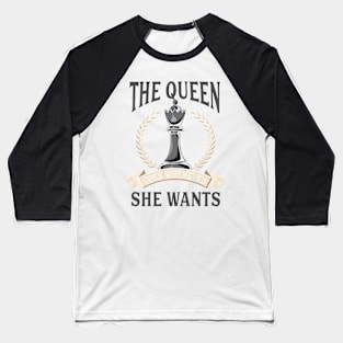 CHESS: Queen Goes Wherever Baseball T-Shirt